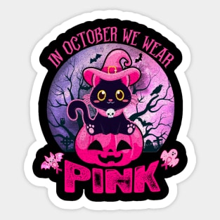In October We Wear Pink Cute Black Cat Pumpkin Halloween Sticker